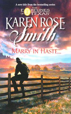 Marry In Haste (Continuities Plus) (The Fortunes of Texas)