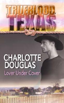 Lover Under Cover (Trueblood, Texas)