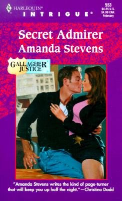 Secret Admirer (Harlequin Intrigue Series #553)