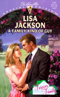 Family Kind Of Guy (Forever Family) (Silhouette Special Edition)