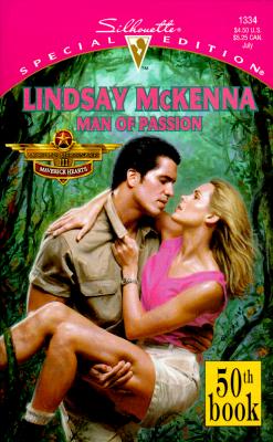 Image for Man Of Passion (Morgan's Mercenaries: Maverick Hearts, 50th Book, Special Edition, 1334) Lindsay McKenna