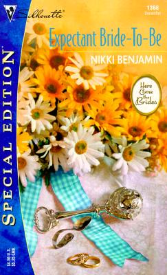Expectant Bride-To-Be (Here Comes The Brides) (Silhouette Special Edition, No 1368)