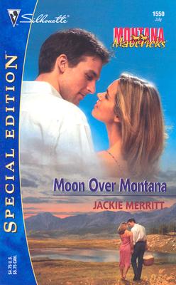 Image for Moon Over Montana (Montana Mavericks) Merritt, Jackie