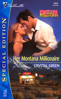 Image for Her Montana Millionaire: Montana Mavericks (Silhouette Special Edition) Green, Crystal