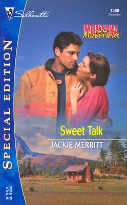 Image for Sweet Talk (Montana Mavericks: Silhouette Special Edition, No. 1580) Merritt, Jackie
