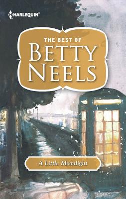 A Little Moonlight (The Best of Betty Neels)