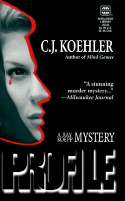 Profile (A Ray Koepp Mystery)