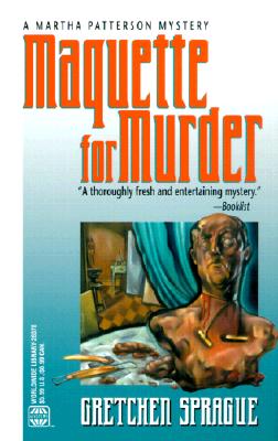 Maquette for Murder: A Martha Patterson Mystery