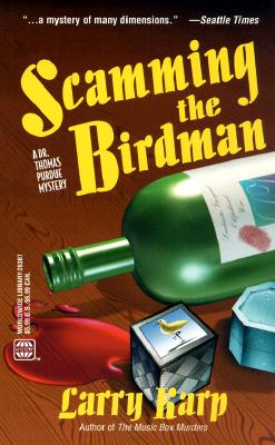 Scamming the Birdman: A Dr. Thomas Purdue Mystery