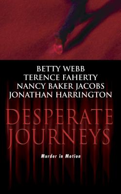 Desperate Journeys: An Anthology (Wwl Mystery, 491)