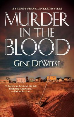 Murder In The Blood (Sheriff Frank Decker Mysteries)