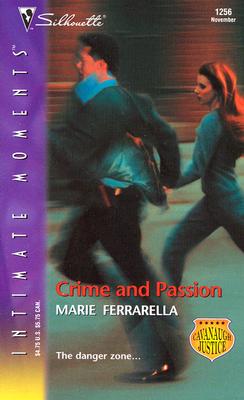 Crime And Passion : Cavanaugh Justice (Silhouette Intimate Moments No. 1256) (Silhouette Intimate Moments)