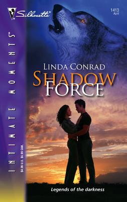 Shadow Force (Silhouette Intimate Moments)