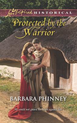 Protected By The Warrior (Love Inspired)