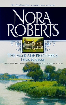 MacKade Brothers: Devin and Shane: The Heart Of Devin MacKade The Fall Of Shane MacKade