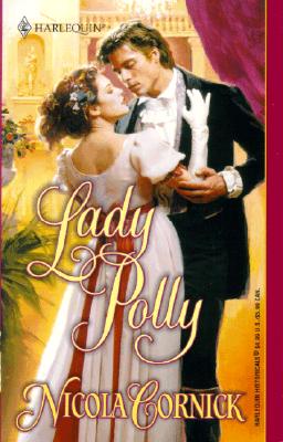 Lady Polly (Harlequin Historical Series, No. 574)
