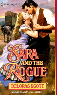 Sara And The Rogue (Harlequin Historical Series, No. 590)