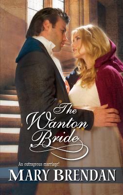 The Wanton Bride (Harlequin Historical Series)