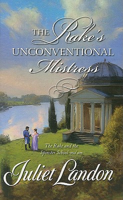 Image for The Rake's Unconventional Mistress (Harlequin Historical Series)