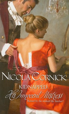 Kidnapped: His Innocent Mistress (Harlequin Historical Series)