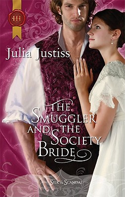 The Smuggler and the Society Bride (Harlequin Historical)