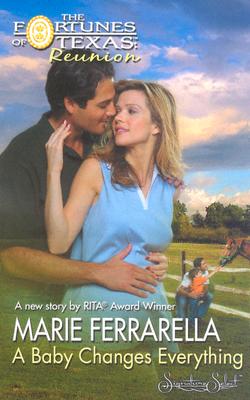 A Baby Changes Everything (The Fortune's of Texas Reunion)