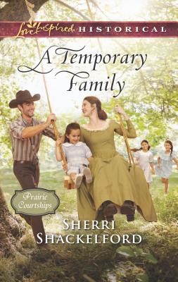A Temporary Family (Prairie Courtships, 4)