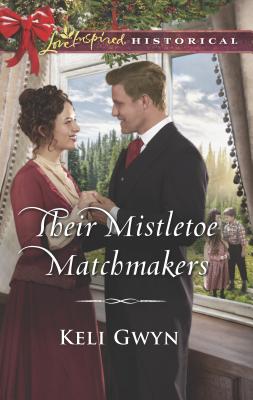 Their Mistletoe Matchmakers (Love Inspired Historical)