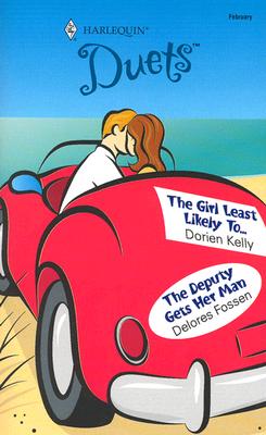 The Girl Least Likely To. / The Deputy Gets Her Man