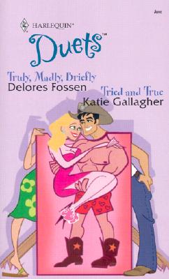 Truly, Madly, Briefly & Tried and True (Duets No. 102)