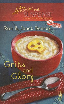 Grits and Glory (Glory, North Carolina, Book 3) (Steeple Hill Love Inspired Suspense #110)