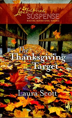 The Thanksgiving Target (Love Inspired Suspense)