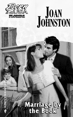 Marriage By The Book (Silhouette, Born In The USA: Florida, No. 9)