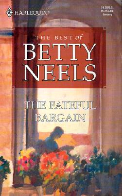 Image for The Fateful Bargain (Reader's Choice; The Best of Betty Neels) (Harlequin Romance 3024)