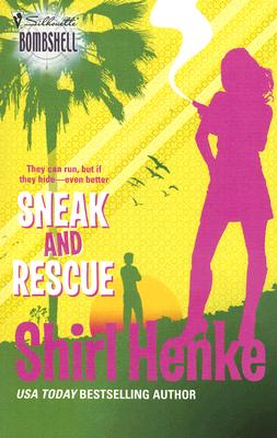 Sneak And Rescue (Silhouette Bombshell)