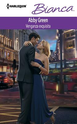 Venganza exquisita (Spanish Edition)