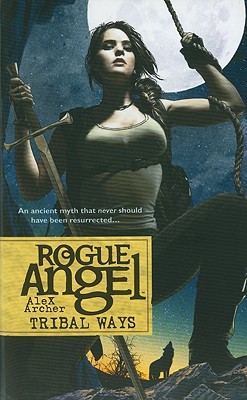 Tribal Ways (Rogue Angel)