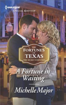 A Fortune in Waiting (The Fortunes of Texas: The Secret Fortunes)