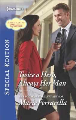 Twice a Hero, Always Her Man (Matchmaking Mamas, 21)
