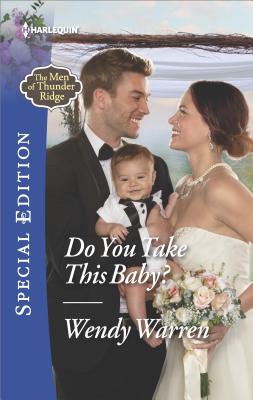 Do You Take This Baby (The Men of Thunder Ridge, 3)