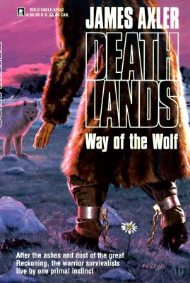 Way Of The Wolf (Deathlands)