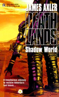 Shadow World (Deathlands Series)
