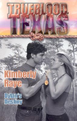 Dylan's Destiny (Trueblood Texas (Numbered))