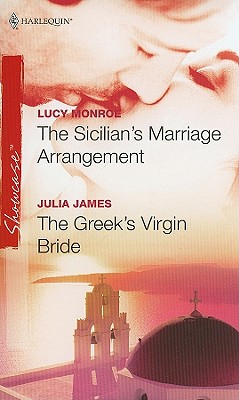 Image for The Sicilian's Marriage Arrangement & The Greek's Virgin Bride: The Sicilian's Marriage Arrangement The Greek's Virgin Bride (Harlequin Showcase)