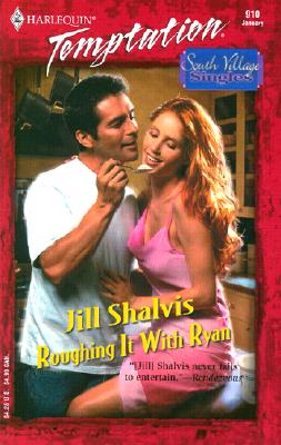 Roughing It With Ryan (Harlequin Temptation)