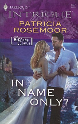 Image for In Name Only? (Harlequin Intrigue Series)