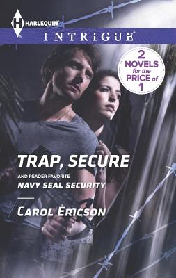 Image for Trap, Secure: Navy SEAL Security (Harlequin IntrigueBrothers in Arms: Fully Engaged)