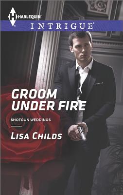 Groom Under Fire (Harlequin IntrigueShotgun Weddings) Image for Groom Under Fire (Harlequin IntrigueShotgun Weddings)