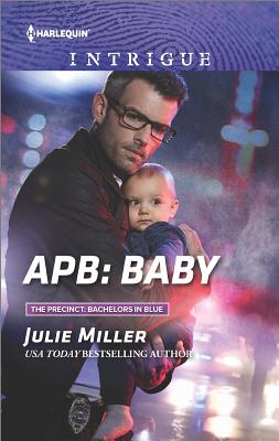 APB: Baby (The Precinct: Bachelors in Blue)