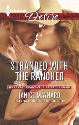 Image for Stranded with the Rancher (Harlequin Desire Texas Cattleman's Club:)